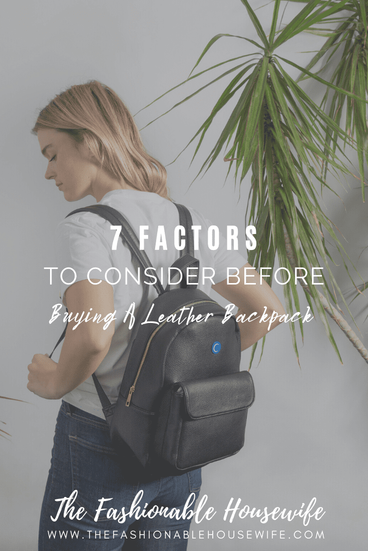 7 Factors To Consider Before Buying A Leather Backpack