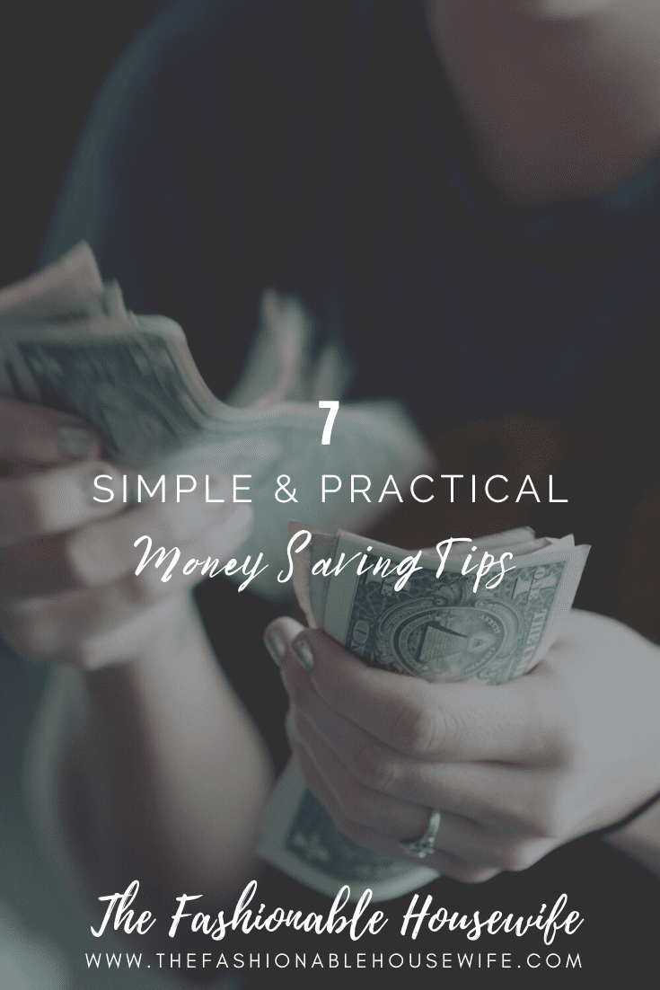 7 Simple and Practical Money Saving Tips