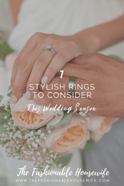 7 Stylish Rings to Consider This Wedding Season