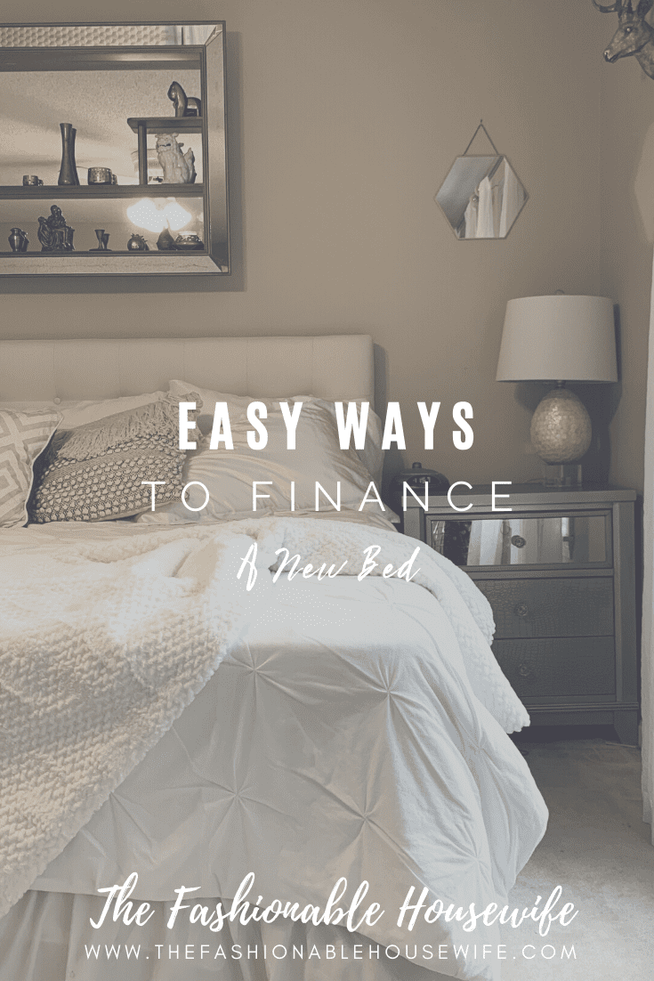 Easy Ways To Finance A New Bed
