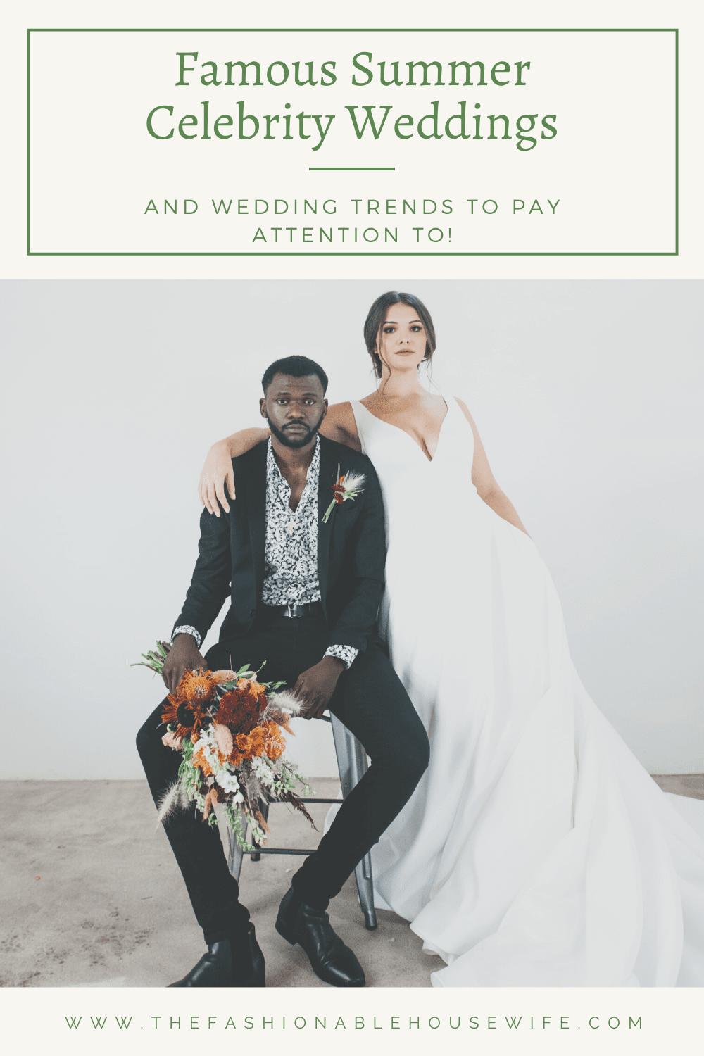 Famous Summer Celebrity Weddings And Wedding Trends To Pay Attention To