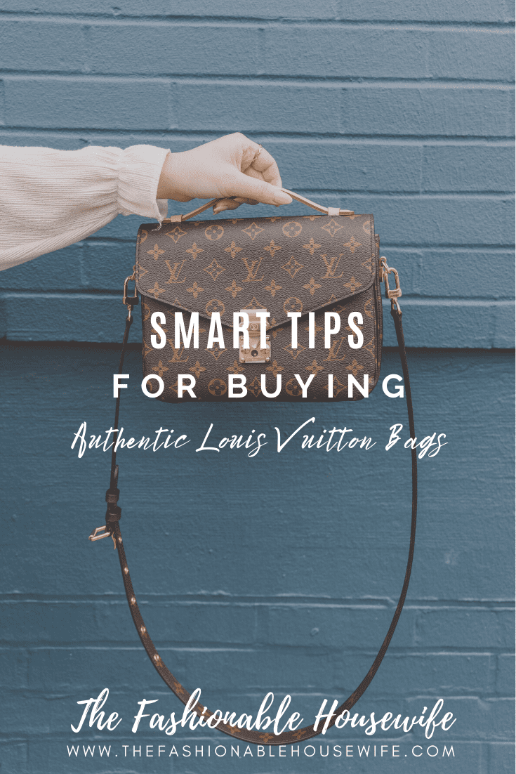 Tips For Buying Authentic Louis Vuitton Bags