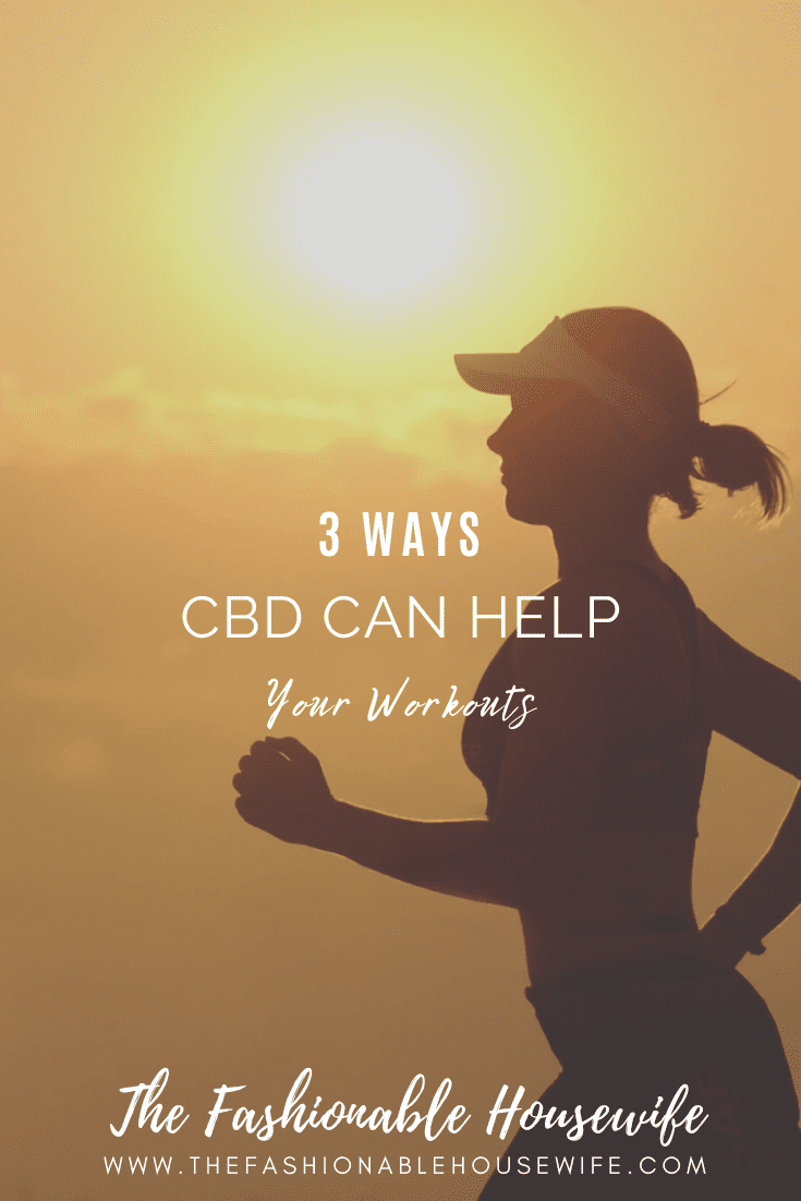3 Ways CBD Can Help Your Workouts