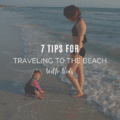 7 Tips For Traveling To A Beach With Kids