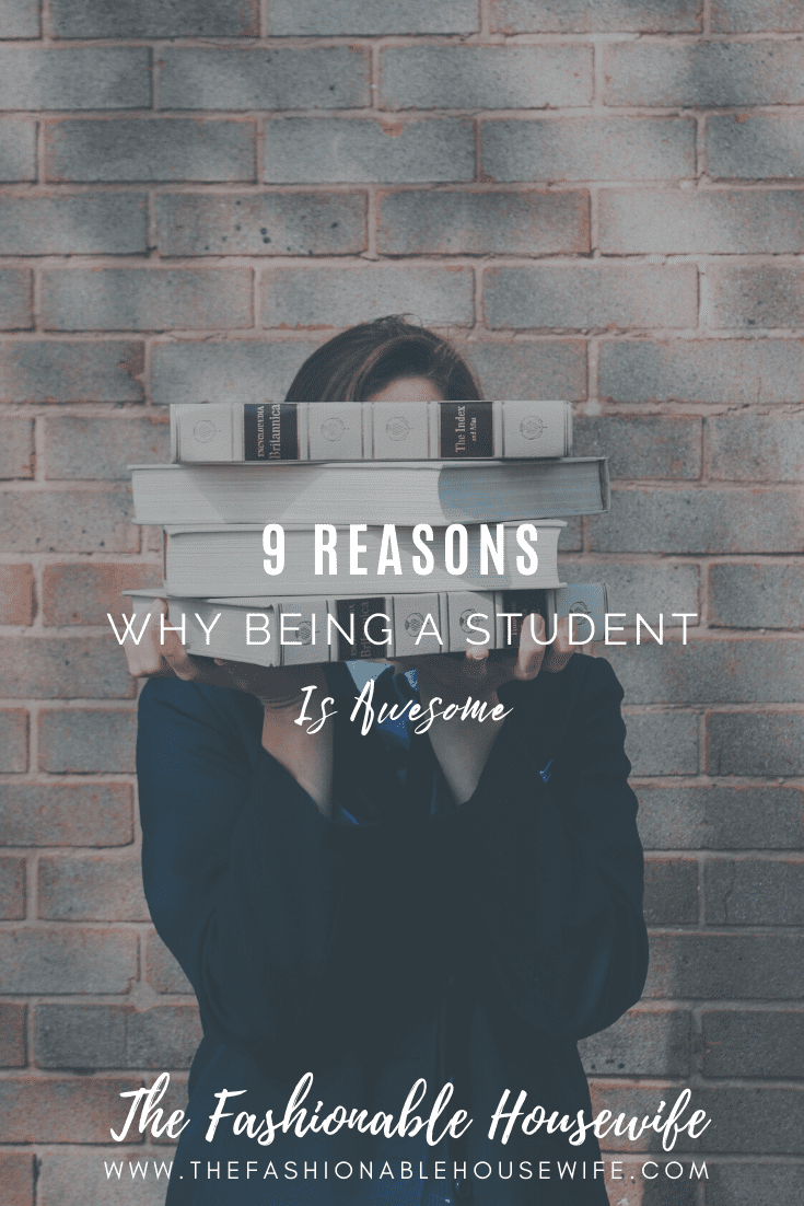 9 Reasons Why Being a Student Is Awesome