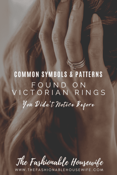 Common Symbols & Patterns Found On Victorian Rings You Didn't Notice Before