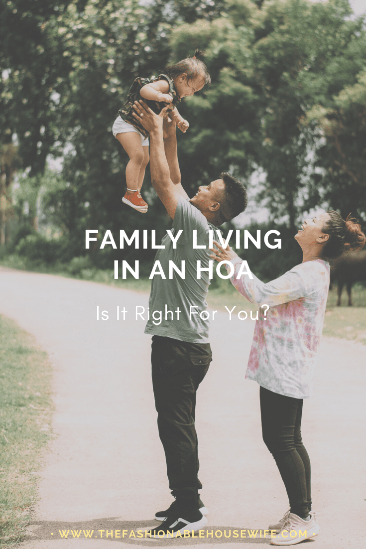Family Living In An HOA: Is It Right For You?
