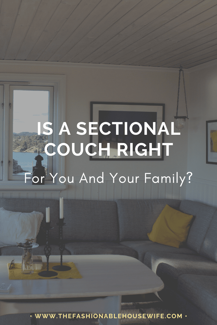 Is a Sectional Couch Right for You and Your Family?