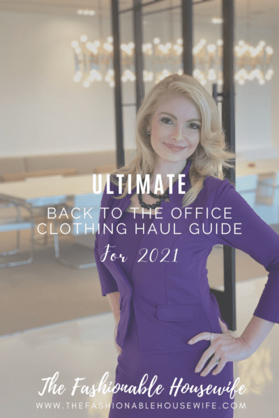 Ultimate Back to the Office Clothing Haul Guide for 2021