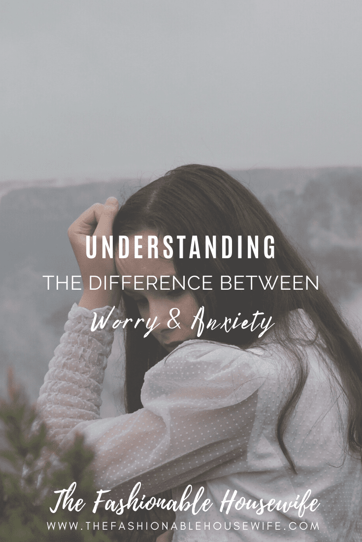 Understanding the Difference Between Worry & Anxiety