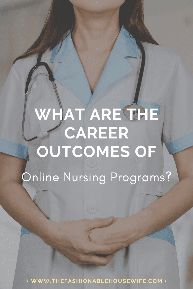 What Are the Career Outcomes of Online Nursing Programs?