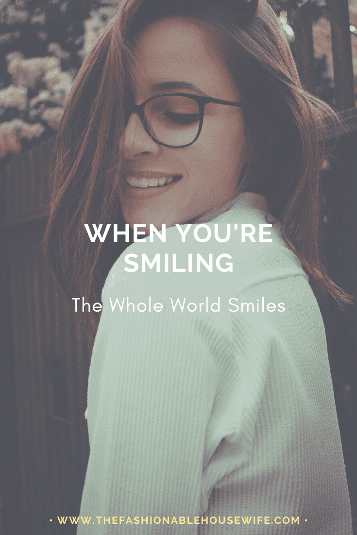 When You're Smiling, The Whole World Smiles