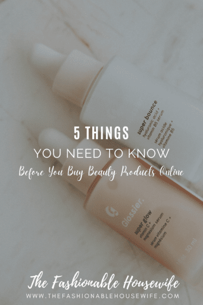 5 Things You Need To Know Before You Buy Beauty Products Online
