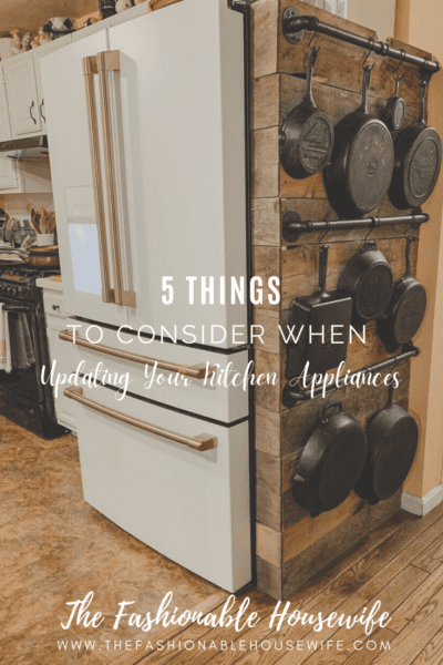 5 Things to Consider When Updating Your Kitchen Appliances