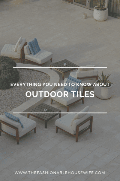 Everything You Need to Know About Outdoor Tiles