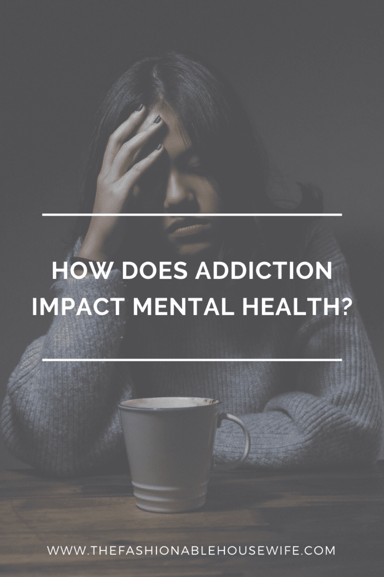 How Does Addiction Impact Mental Health?