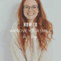 How To Improve Your Smile in 5 Days