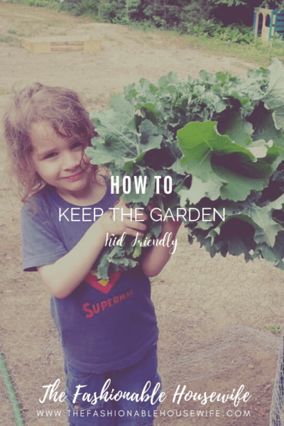 How To Keep The Garden Kid Friendly