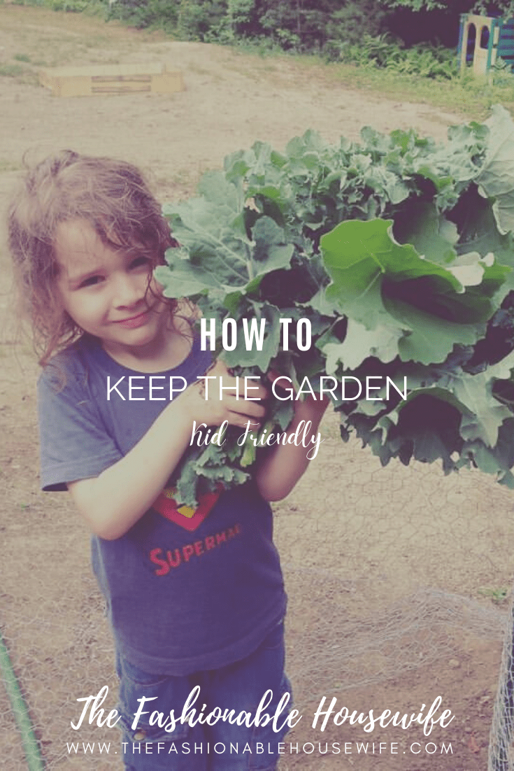 How To Keep The Garden Kid Friendly