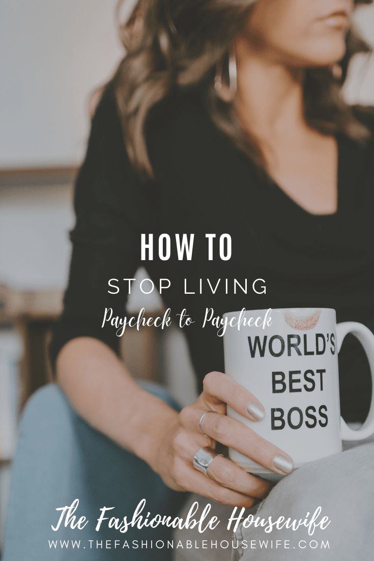 How to Stop Living Paycheck to Paycheck