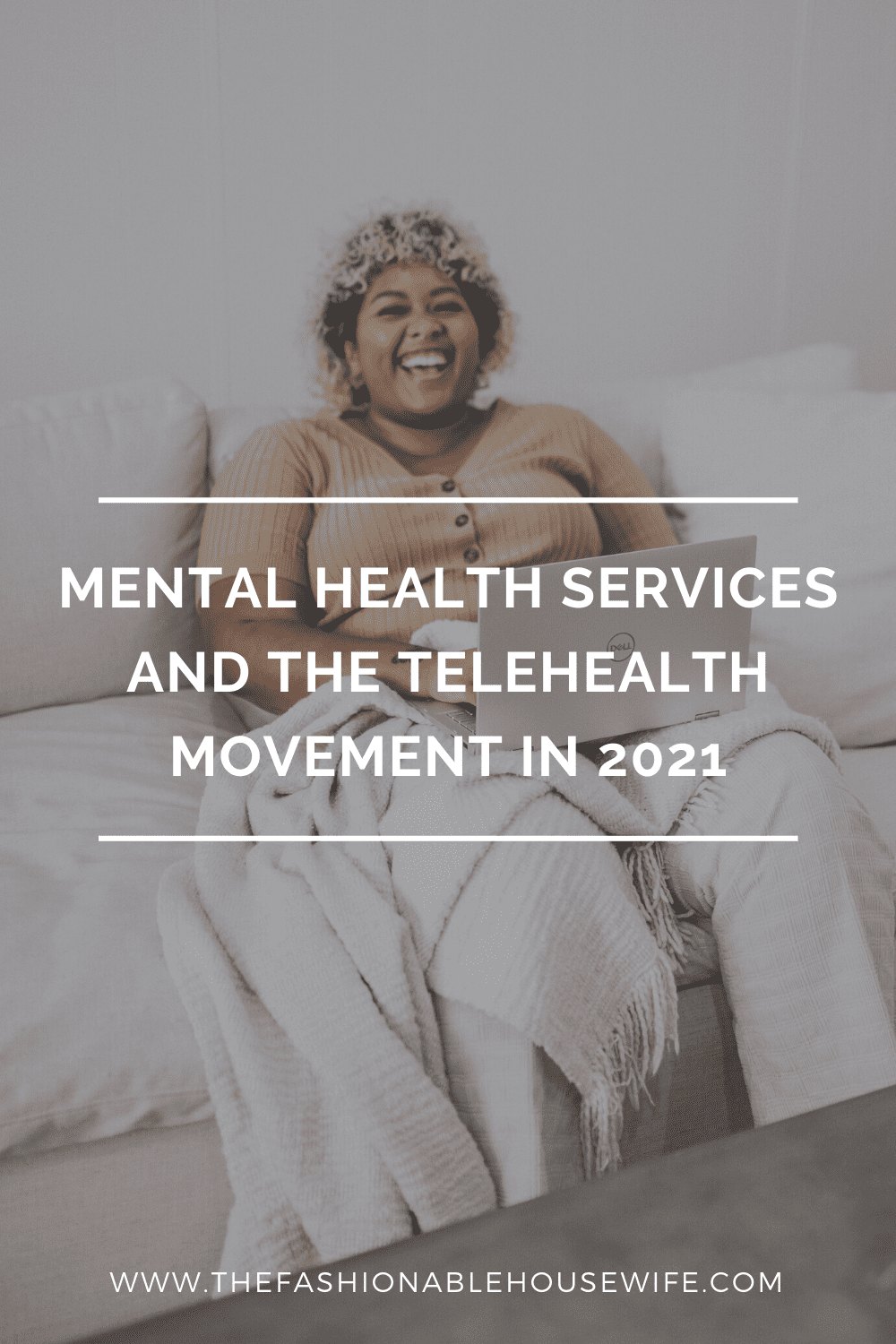 Mental Health Services and The Telehealth Movement in 2021