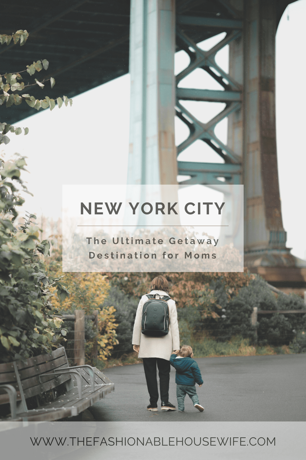 New York City: The Ultimate Getaway Destination for Moms