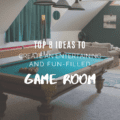 Top 8 Ideas to Create an Entertaining and Fun-Filled Game Room