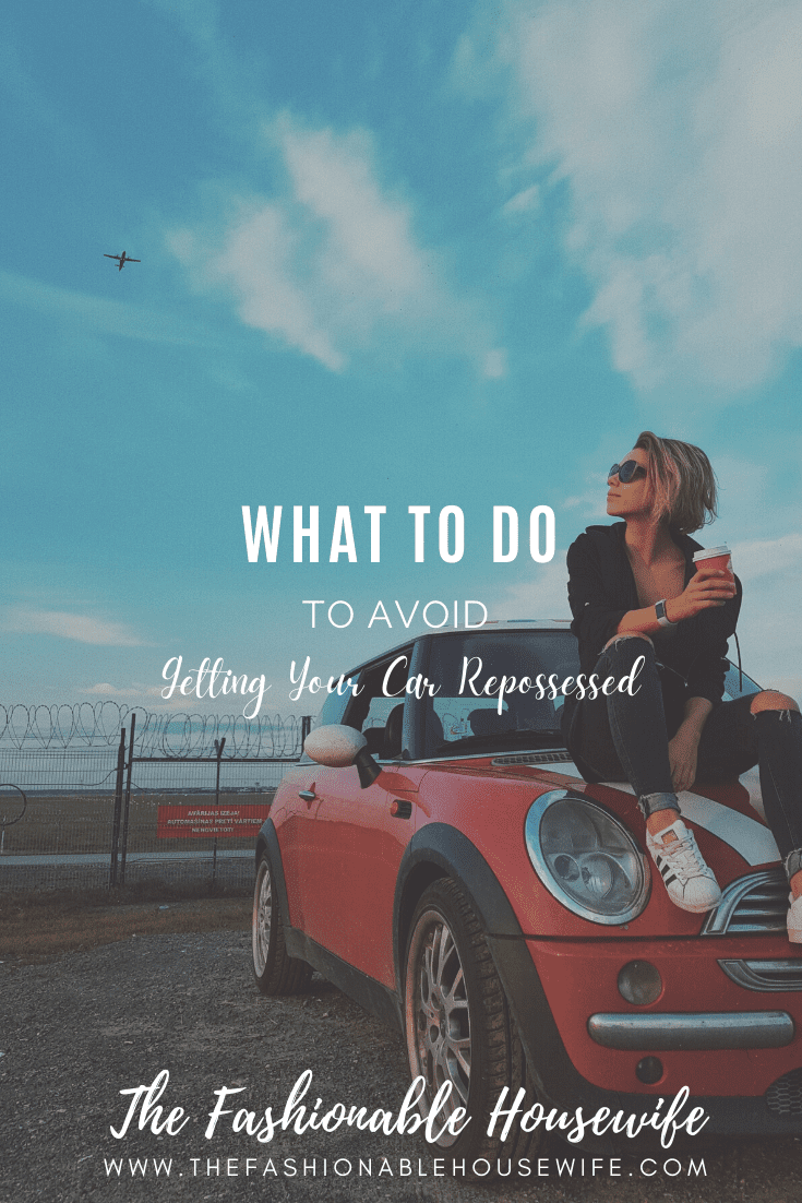 What To Do to Avoid Getting Your Car Repossessed