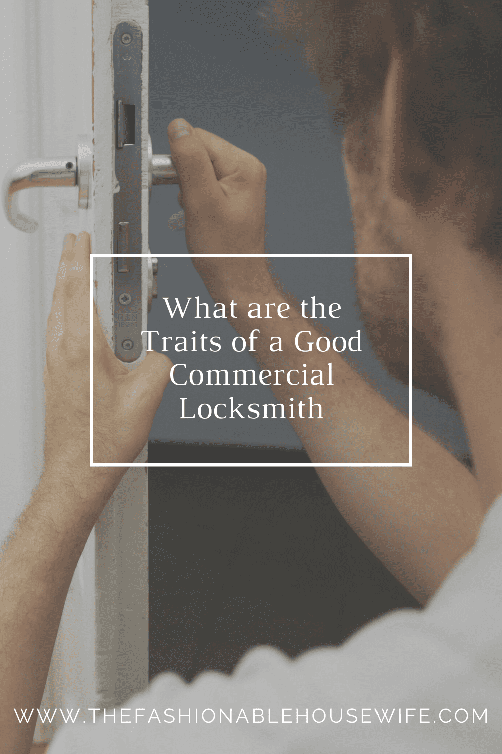 What are the Traits of a Good Commercial Locksmith