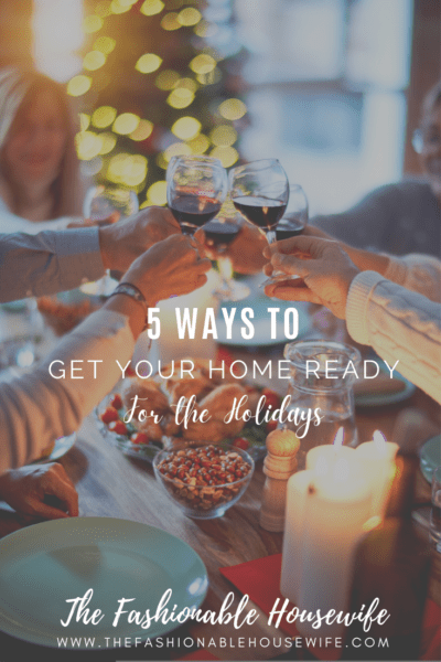 5 Ways to Get Your Home Ready for the Holidays
