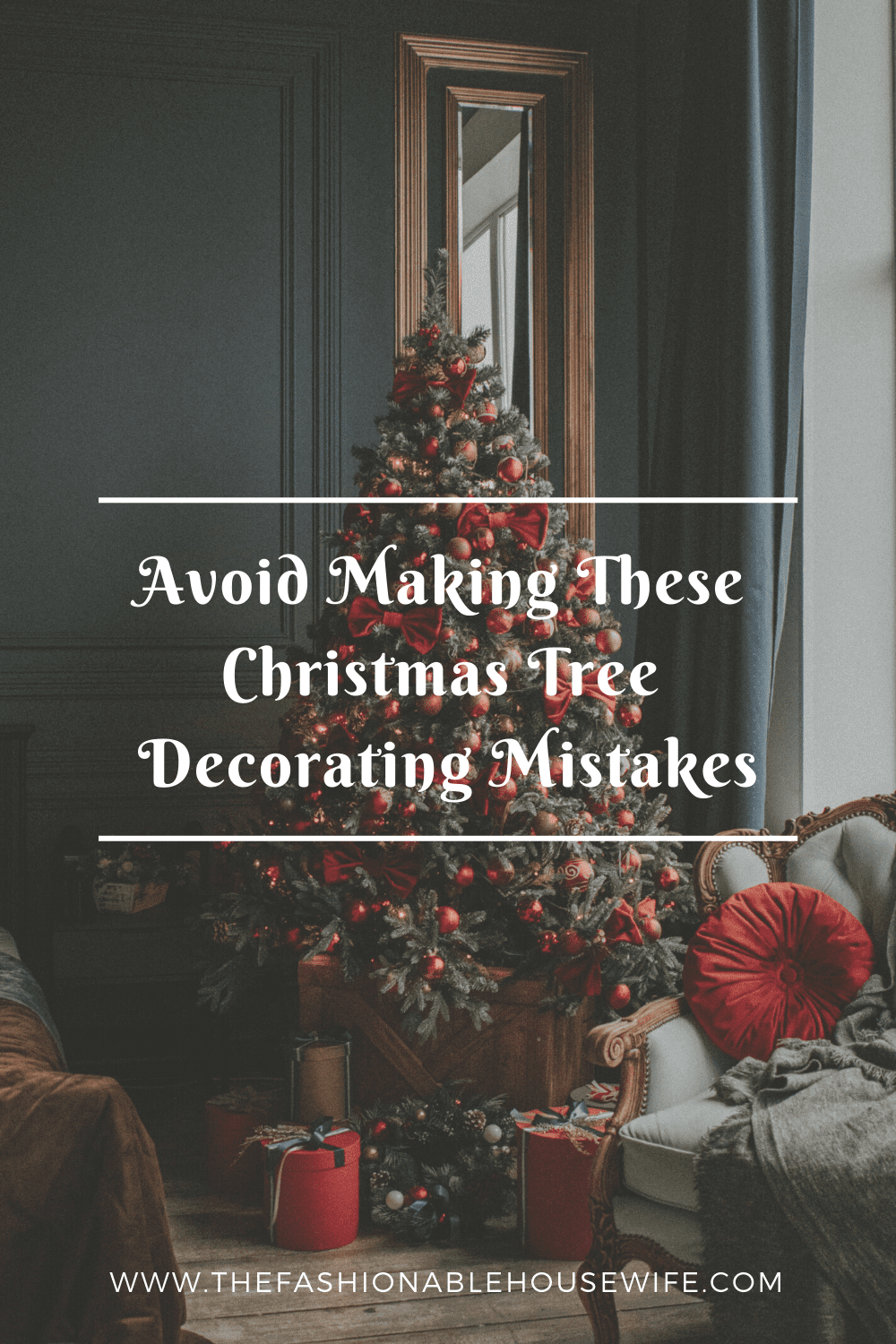 Avoid Making These 3 Christmas Tree Decorating Mistakes