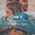 How To Save Your Marriage When You Feel Hopeless