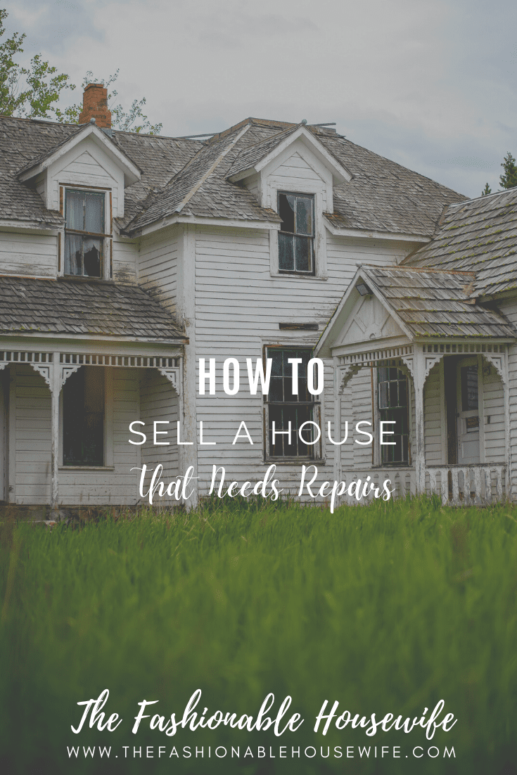 How To Sell a House That Needs Repairs