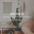 Easy Tips To Create a Designer Home Interior on a Budget