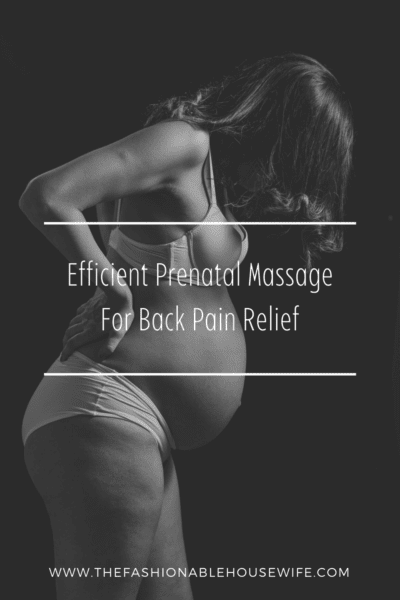 Efficient Prenatal Massage for Back Pain Relief