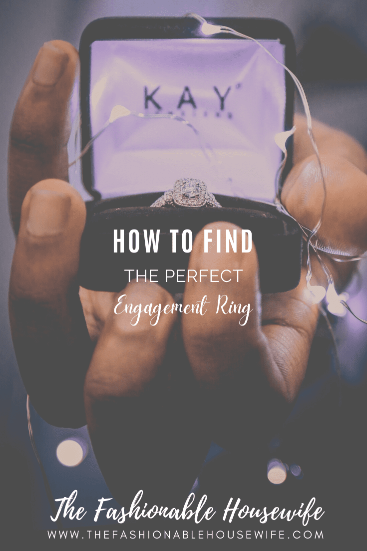 How to Find the Perfect Engagement Ring