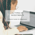 The 13 Types of Investment: A Guide for Beginners