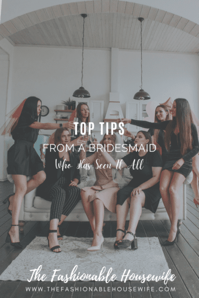 Top Tips from a Bridesmaid Who Has Seen It All