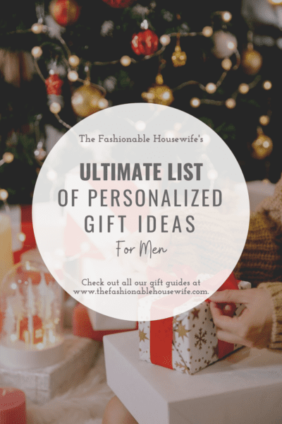 Ultimate List of Personalized Gift Ideas For Men