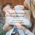 From Newborn and Beyond