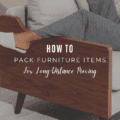 How To Pack Furniture Items For Long-Distance Moving
