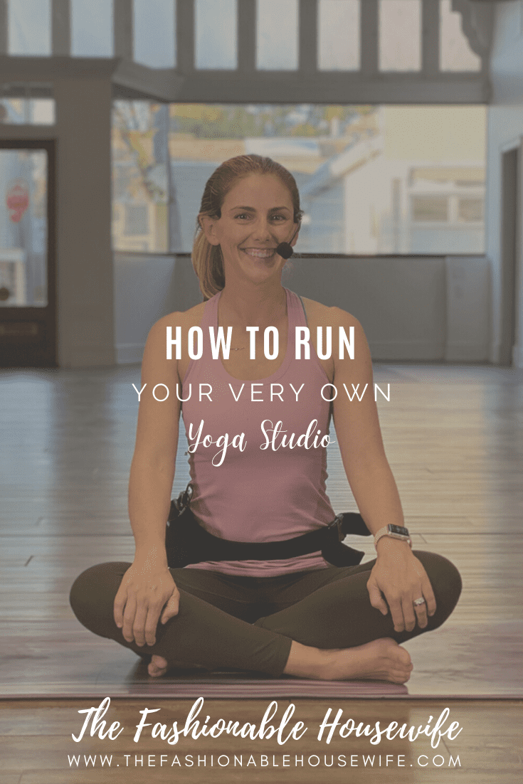 How To Run Your Own Yoga Studio