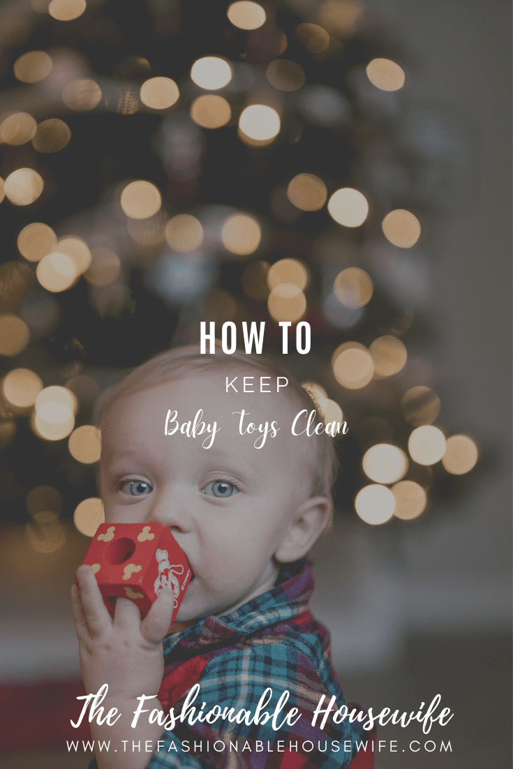 How to Keep Baby Toys Cleaned