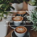 Kratom and Coffee: Better Together or Not?