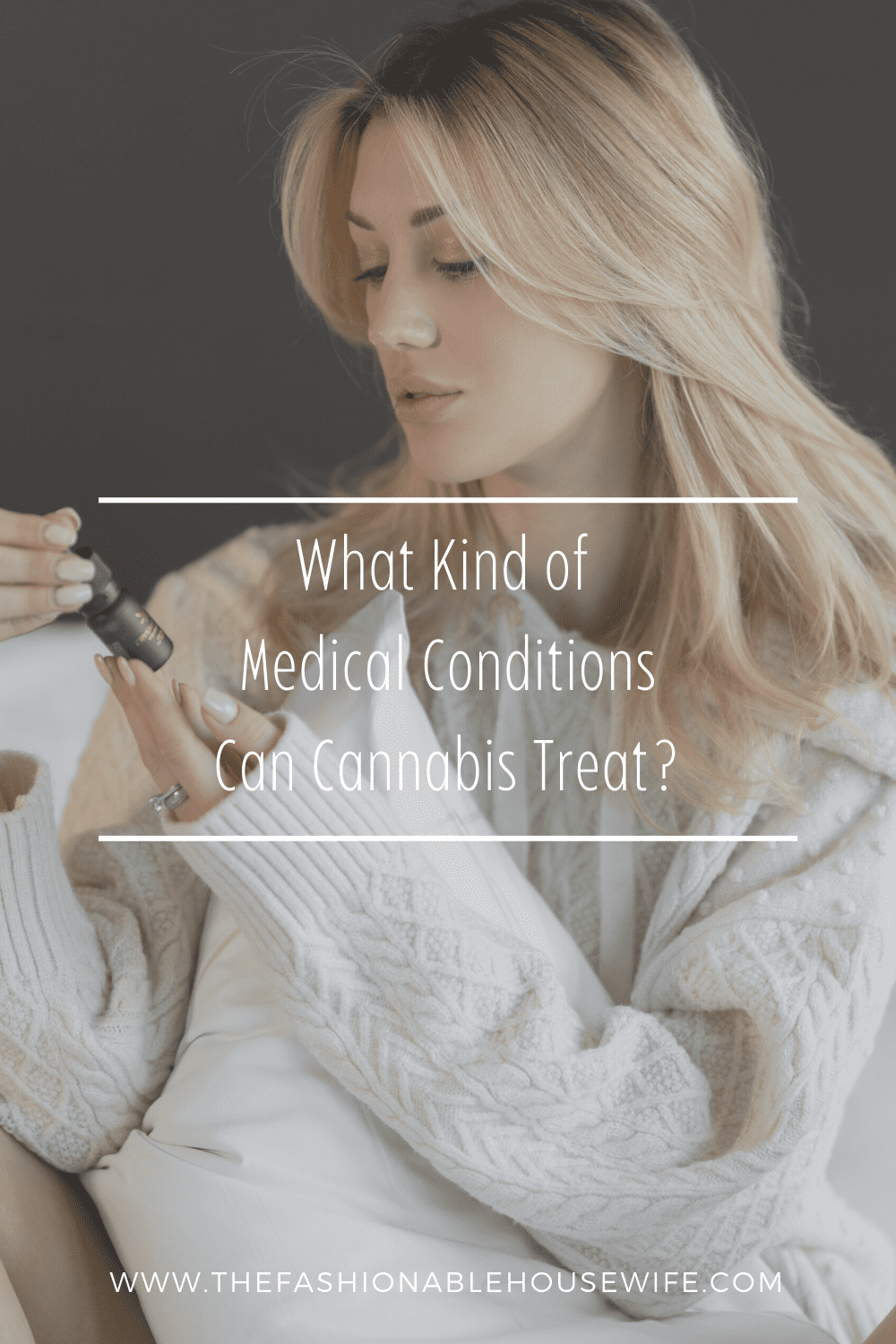 What Kind of Medical Conditions Can Cannabis Treat?