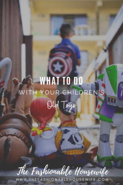 What to Do With Your Children’s Old Toys