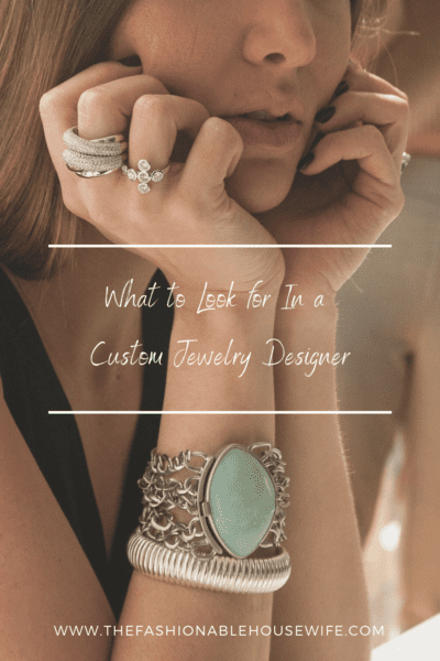 What to Look for in a Custom Jewelry Designer
