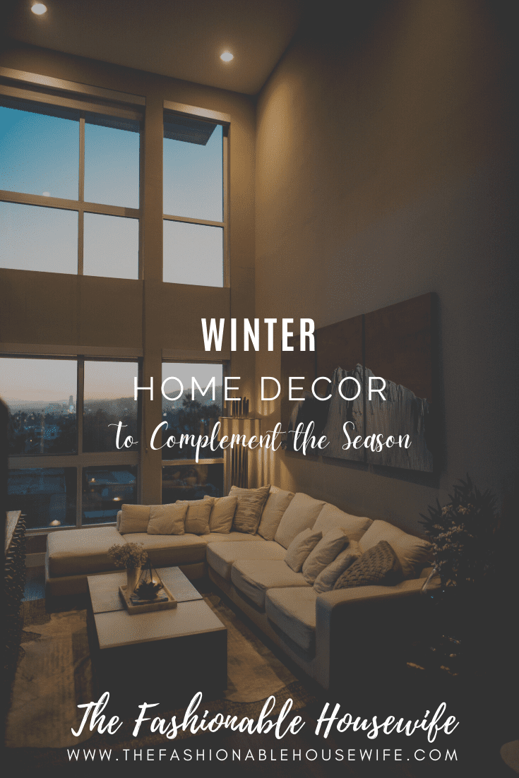Winter Home Decor to Complement the Season