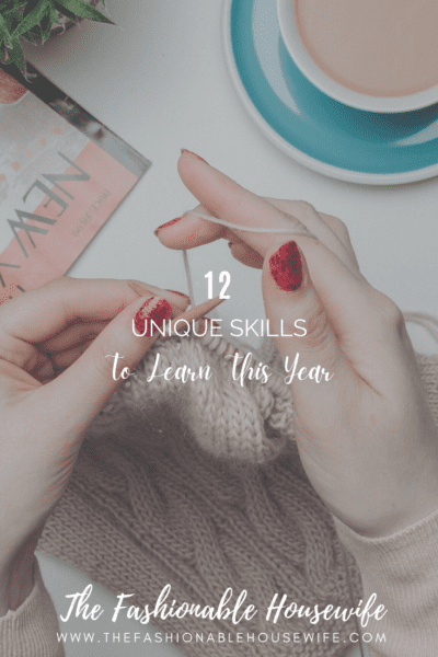 12 Unique Skills to Learn This Year