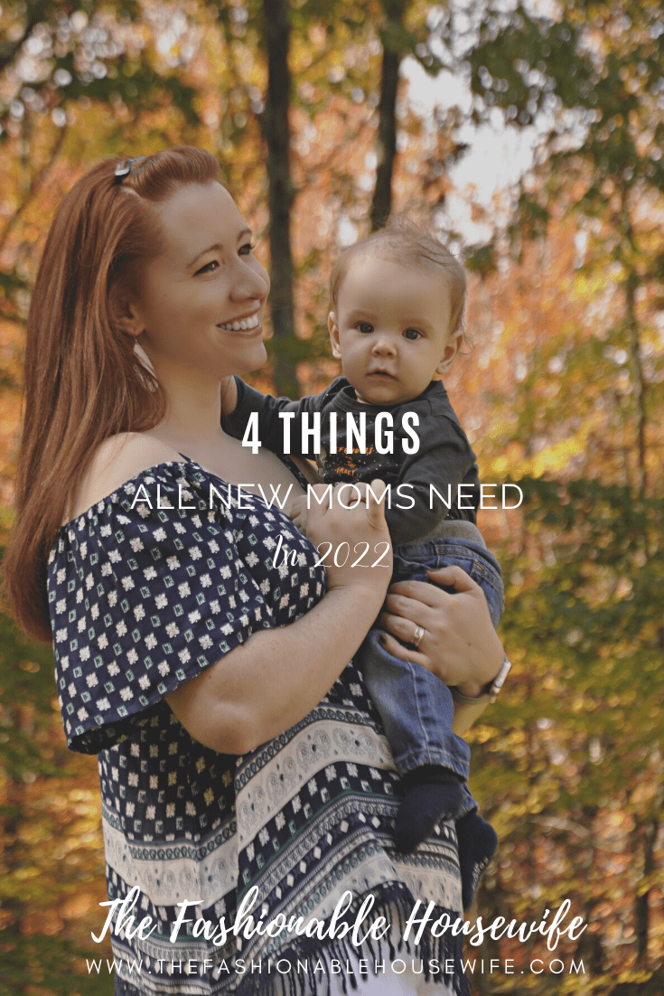 4 Things All New Moms Need